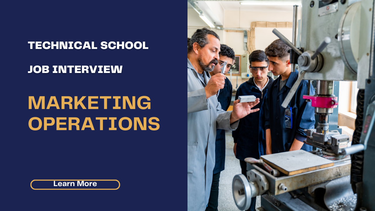 Marketing Operations-Technical School